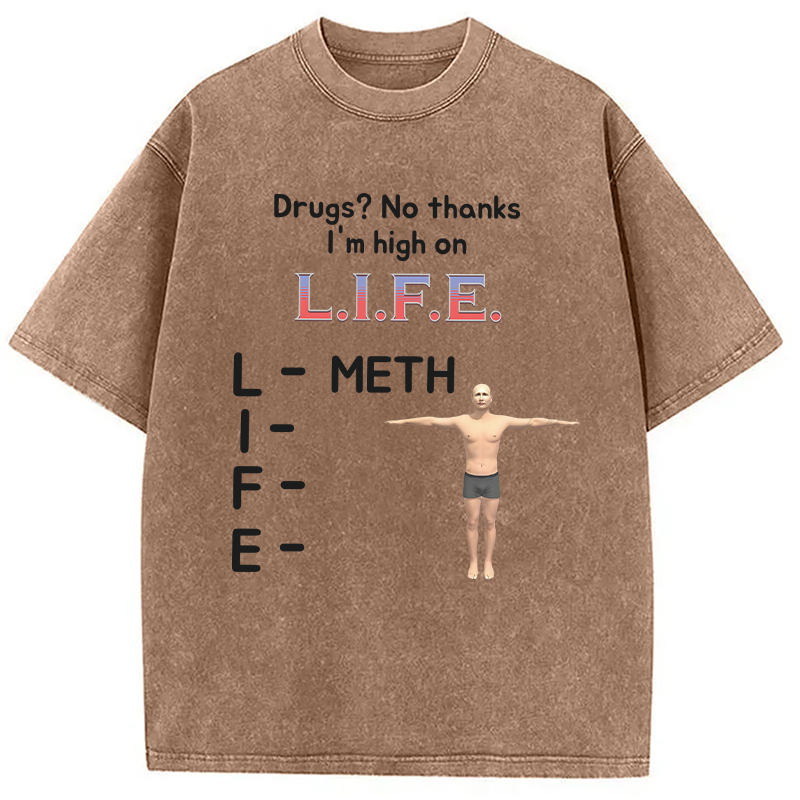 Tokyocanvas High On Life Meth Funny Meme Washed T-Shirt