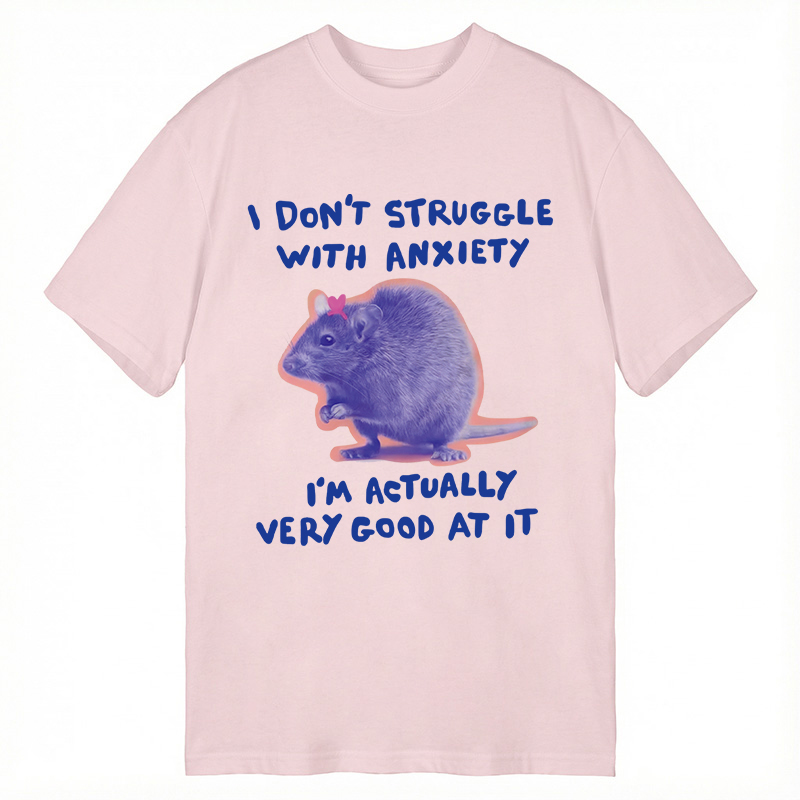 Tokyocanvas I Don't Struggle With Anxiety Classic T-Shirt