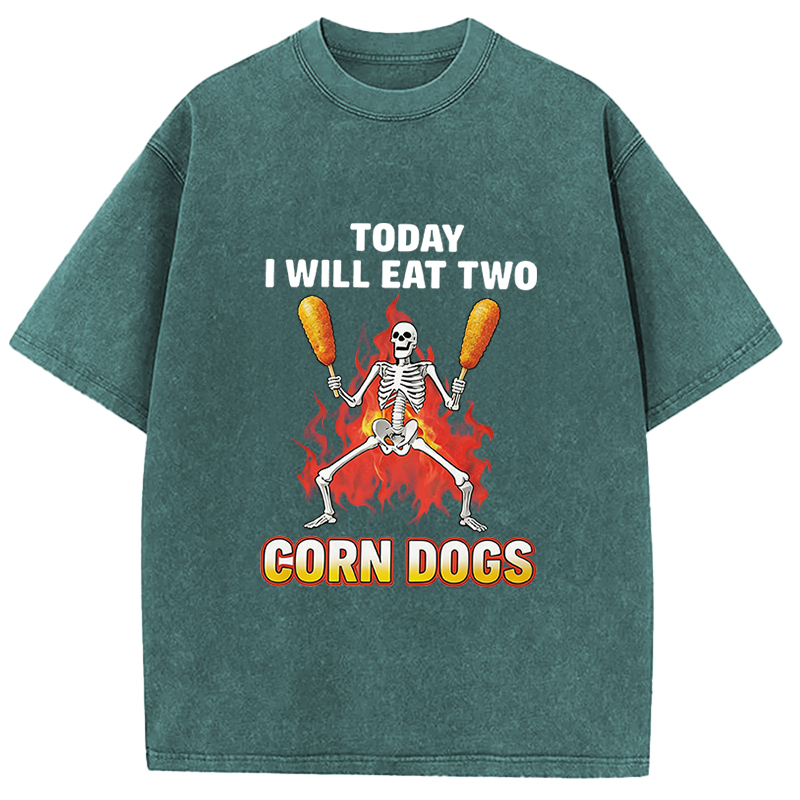 Tokyocanvas Today I Will Eat Two Corn Dogs Skeleton Meme Washed T-Shirt