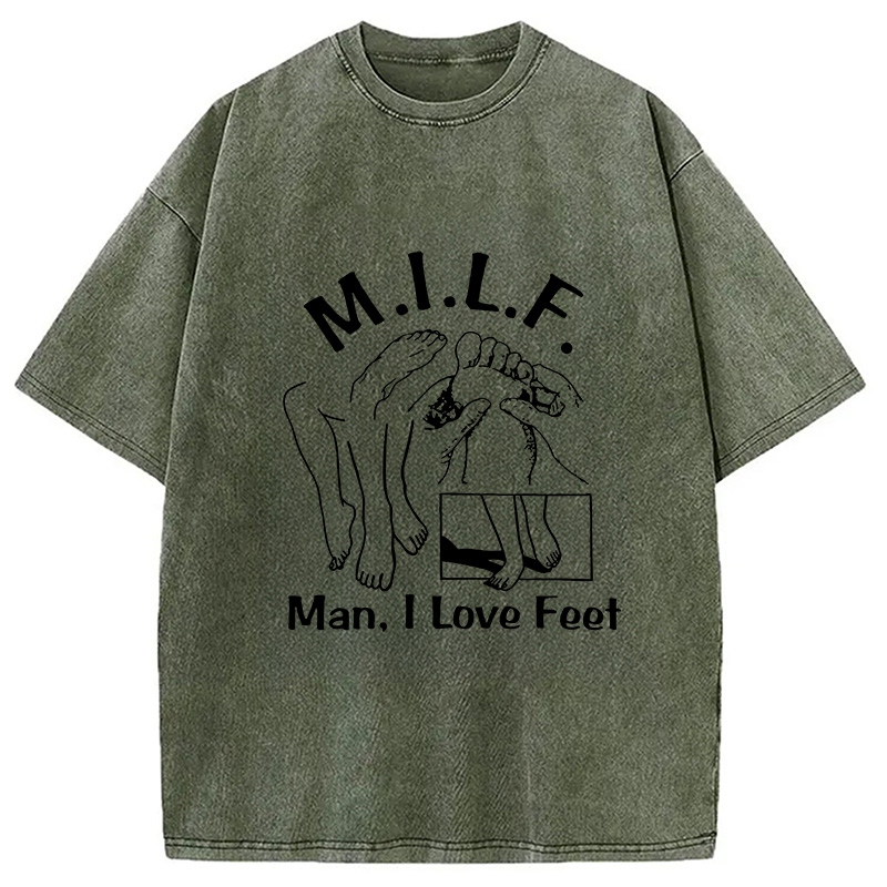 Tokyocanvas MILF Man I Love Feet Washed T-Shirt