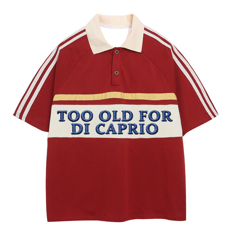 Tokyocanvas Too Old For DiCaprio Polo Embroidered T-Shirt