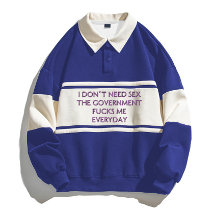 Tokyocanvas I Don't Need Polo Embroidered Sweatshirt