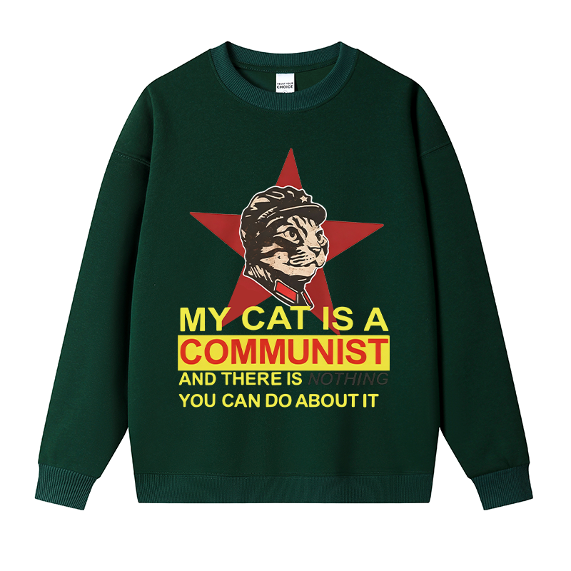Tokyocanvas My Cat Is A Communist Fleece Lined Sweatshirt