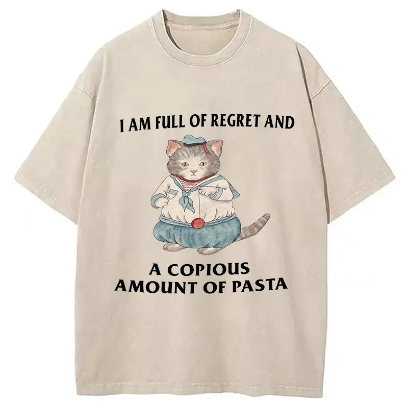 Tokyocanvas I Am Full Of Regret And A Copious Amount Of Pasta Cats Meme Washed T-Shirt