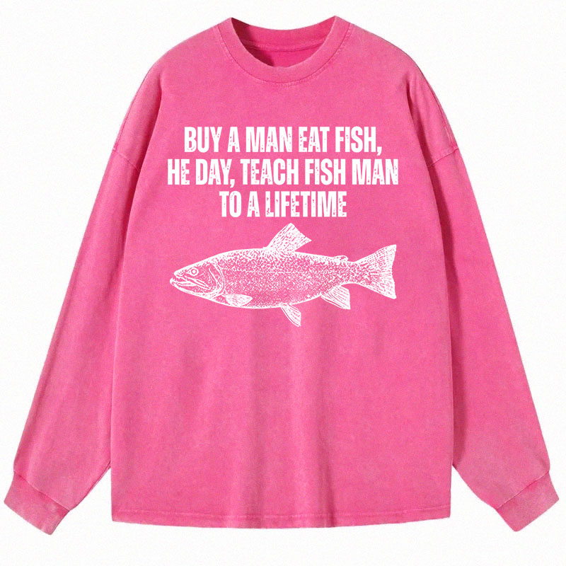 Tokyocanvas Buy a Man Eat Fish Funny Meme Long Sleeve Washed T-Shirt