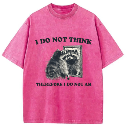 Tokyocanvas I Do Not Think Silly Raccoon Washed T-Shirt