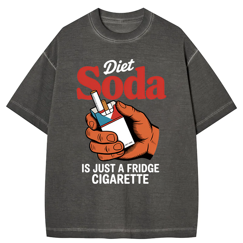 Tokyocanvas Diet Soda Is Just A Fridge Cigarette Funny Gradient Washed T-Shirt