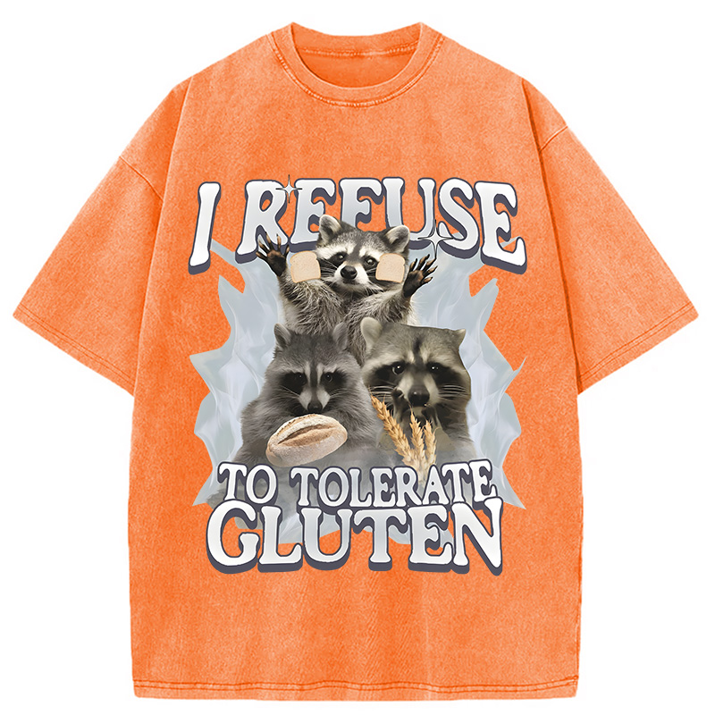 Tokyocanvas Refuse to Tolerate Gluten Funny Raccoon Meme Washed T-Shirt