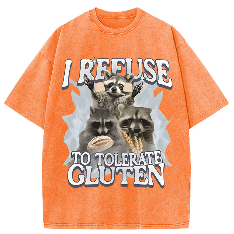 Tokyocanvas Refuse to Tolerate Gluten Funny Raccoon Meme Washed T-Shirt