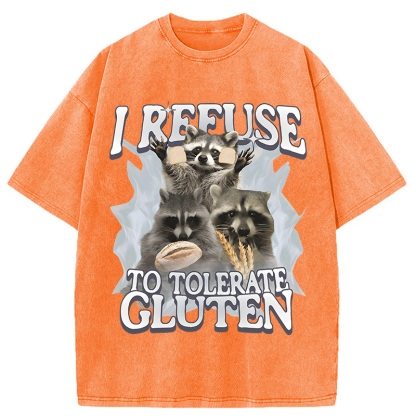 Tokyocanvas Refuse to Tolerate Gluten Funny Raccoon Meme Washed T-Shirt
