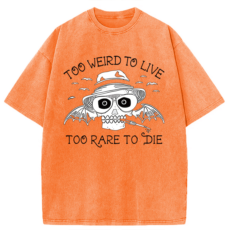 Tokyocanvas Too Weird to Live Too Rare to Die Washed T-Shirt