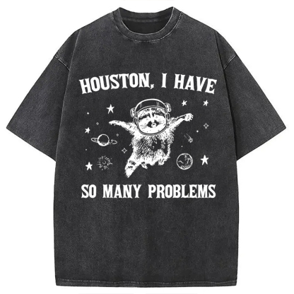 Tokyocanvas Houston I Have So Many Problems Washed T-Shirt