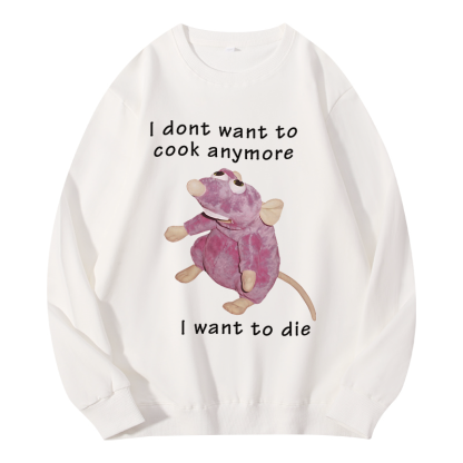Tokyocanvas I Don't Want To Cook Anymore Classic Sweatshirt