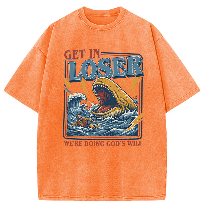 Tokyocanvas Get In Loser We're Doing God's Will Funny Christian Bible Washed T-Shirt