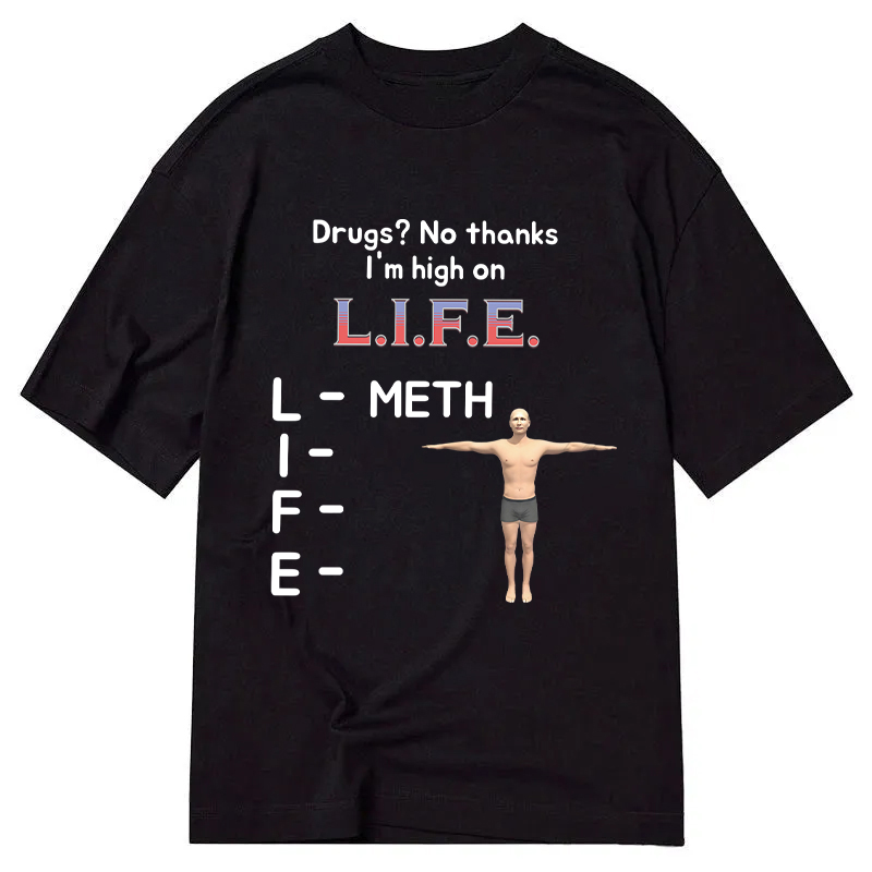 Tokyocanvas High On Life Meth Funny Meme Classic T-Shirt