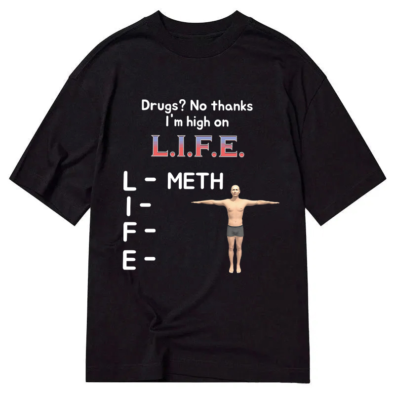 Tokyocanvas High On Life Meth Funny Meme Classic T-Shirt