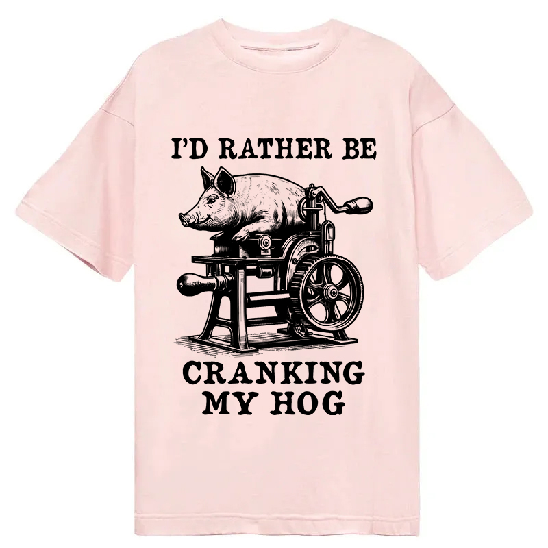 Tokyocanvas Rather Be Cranking My Hog Classic T-Shirt