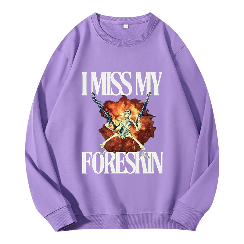 Tokyocanvas I Miss My Foreskin Classic Sweatshirt