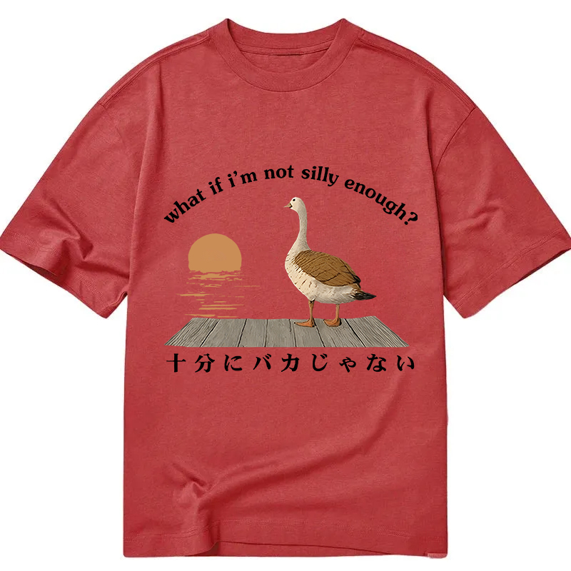 Tokyocanvas What If i'm Not Silly Enough Classic T-Shirt