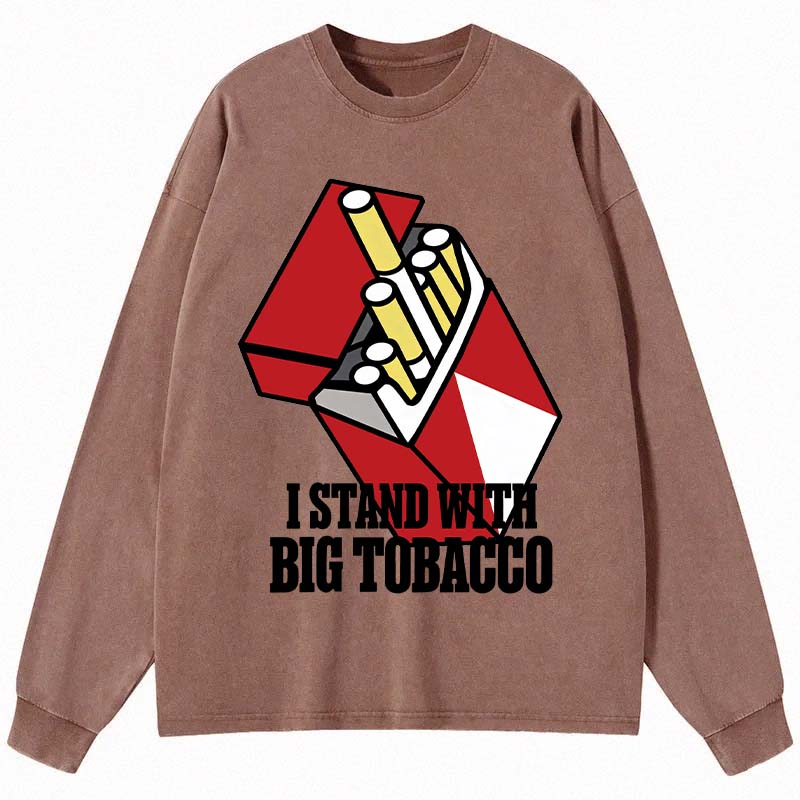 Tokyocanvas I Stand with Big Tobacco Long Sleeve Washed T-Shirt