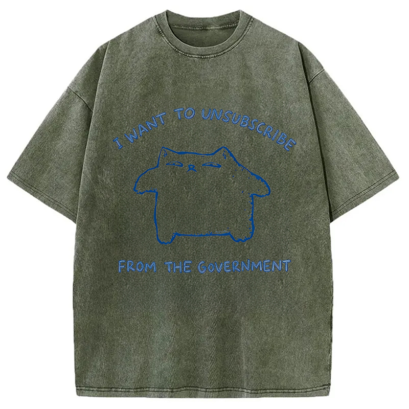 Tokyocanvas I Want To Unsubscribe From The Government Cat Washed T-Shirt