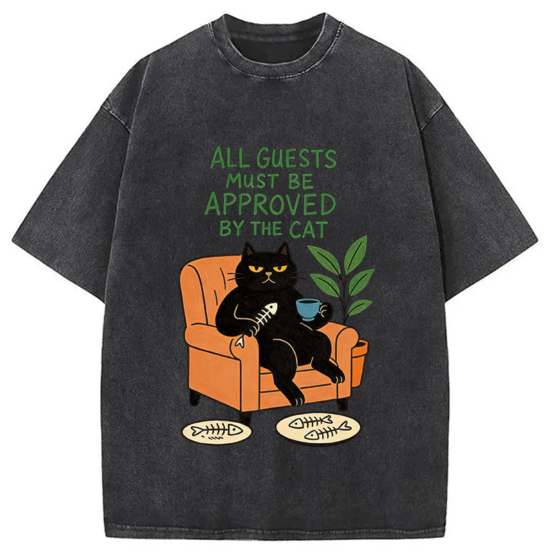 Tokyocanvas All Guests Must Be Approved By The Cat Washed T-Shirt