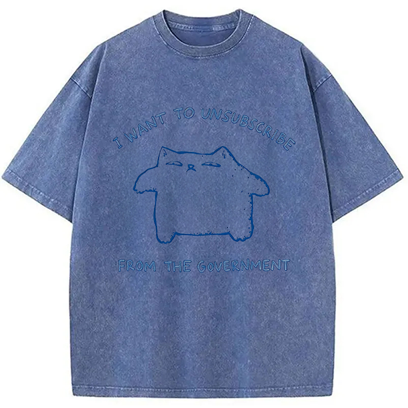 Tokyocanvas I Want To Unsubscribe From The Government Cat Washed T-Shirt
