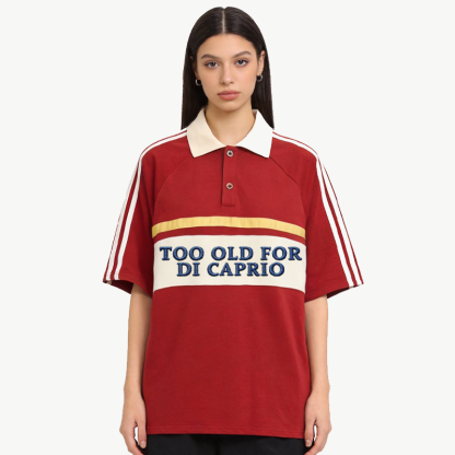 Tokyocanvas Too Old For DiCaprio Polo Embroidered T-Shirt
