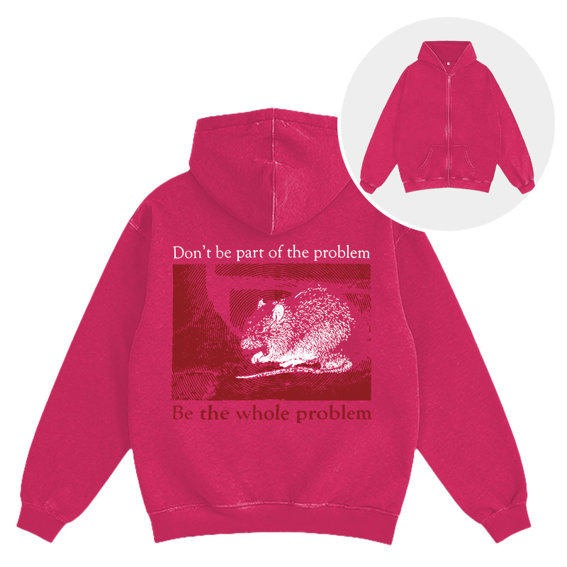 Tokyocanvas Don't Be Part of the Problem Washed Zip Hoodie