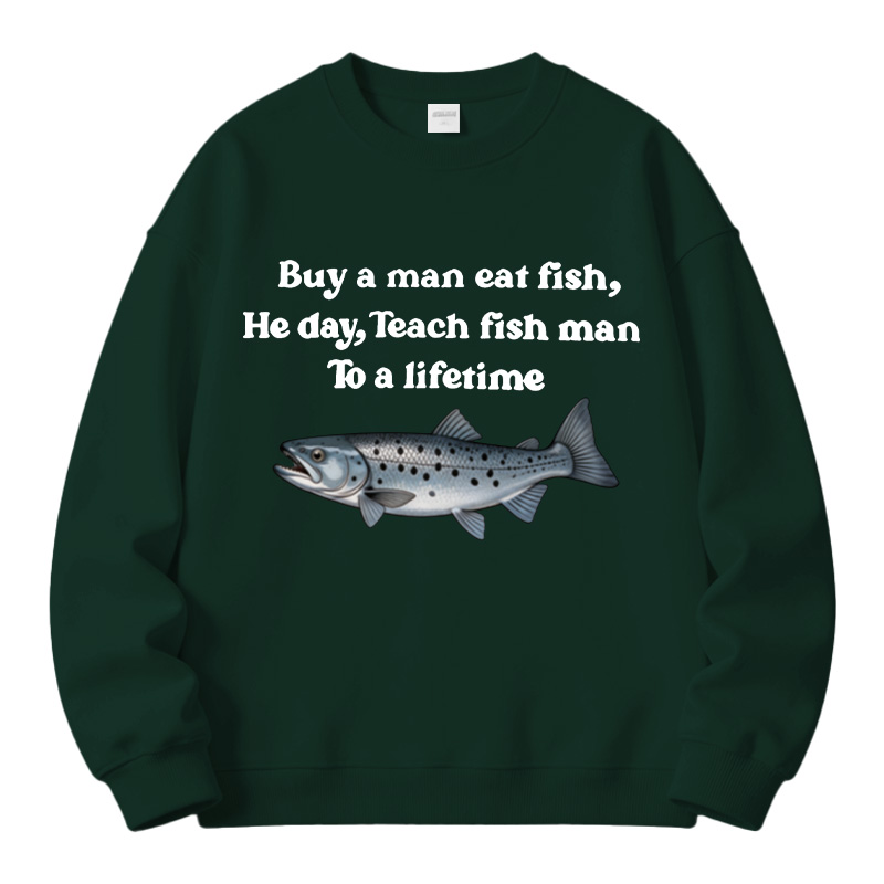 Tokyocanvas Buy A Man Eat Fsh Fleece Lined Sweatshirt