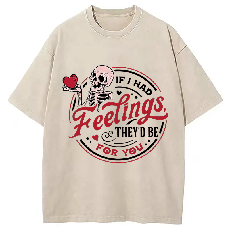 Tokyocanvas If I Had Feelings Valentine Washed T-Shirt