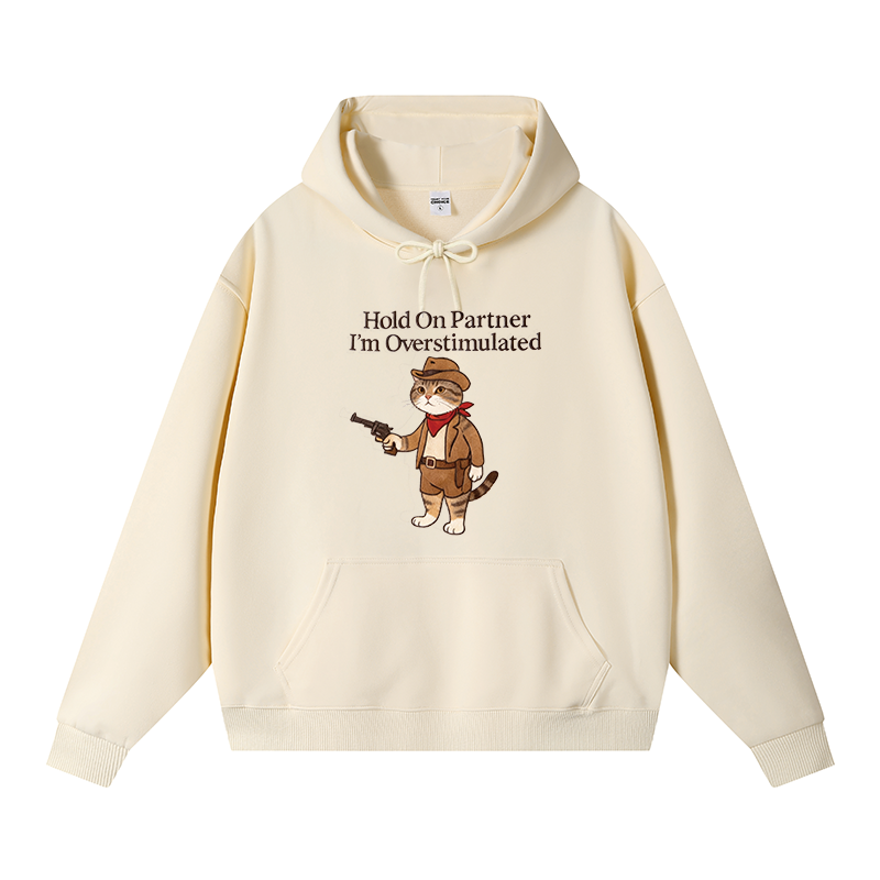 Tokyocanvas Hold On Partner I’m Overstimulated Fleece Lined Hoodie