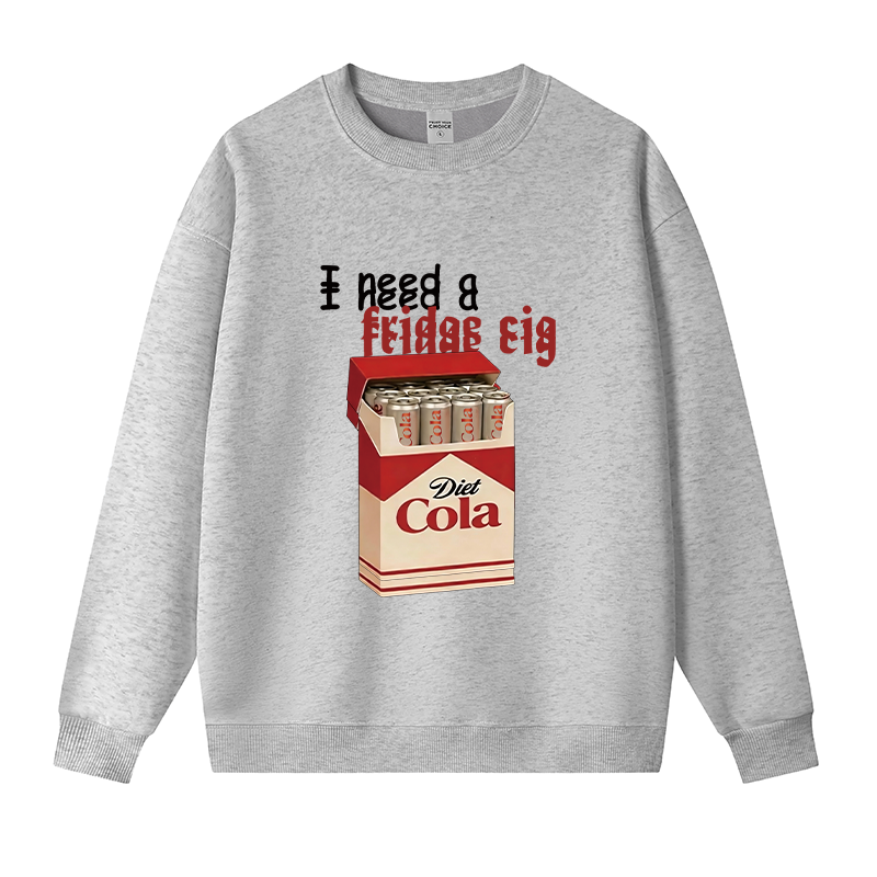 Tokyocanvas I Need A Fridge Cig Fleece Lined Sweatshirt