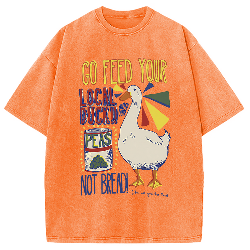 Tokyocanvas Go Feed Your Local Duck Funny Washed T-Shirt