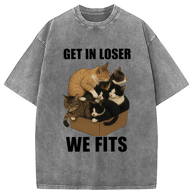Tokyocanvas Get In Loser We Fits Funny Cat Meme Washed T-Shirt