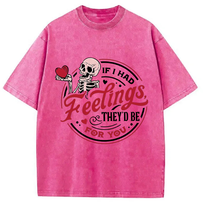 Tokyocanvas If I Had Feelings Valentine Washed T-Shirt