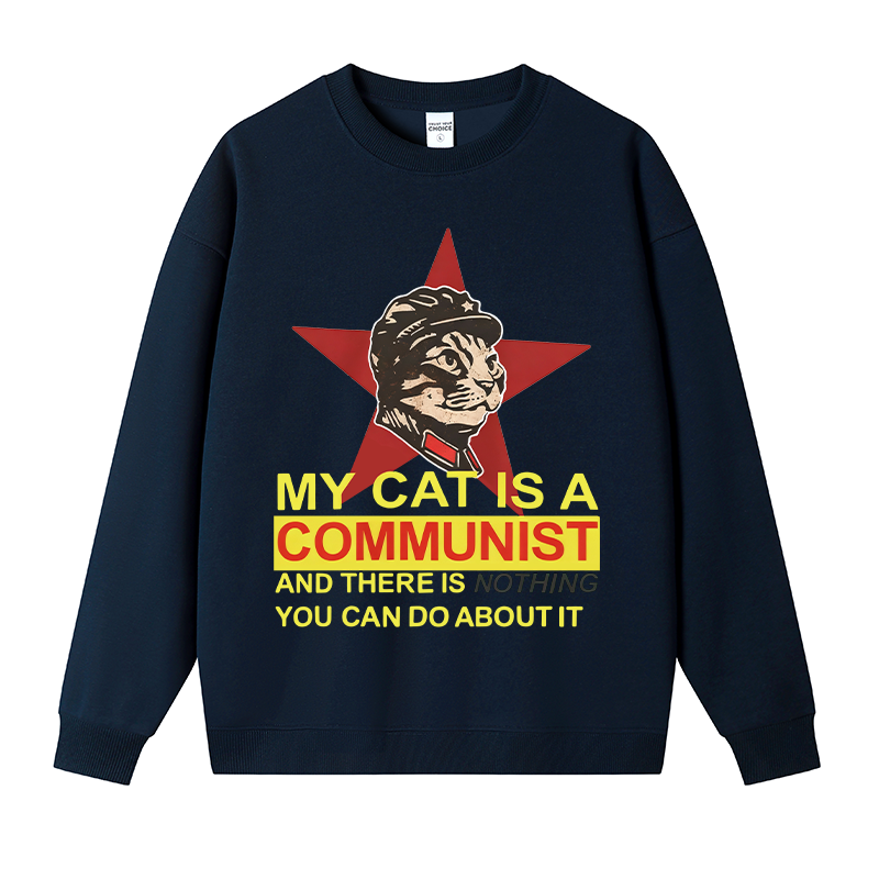 Tokyocanvas My Cat Is A Communist Fleece Lined Sweatshirt