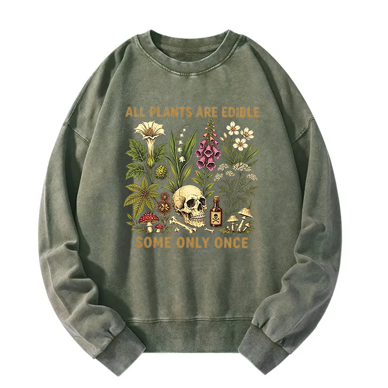 Tokyocanvas Edible Plants Some Only Once Joke Washed Sweatshirt
