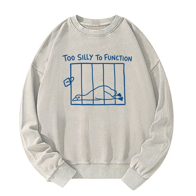 Tokyocanvas Too Silly To Function Goose Meme Washed Sweatshirt