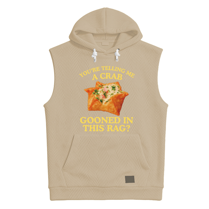 Tokyocanvas You're Telling Me A Crab Rangoon Meme Hooded Tank