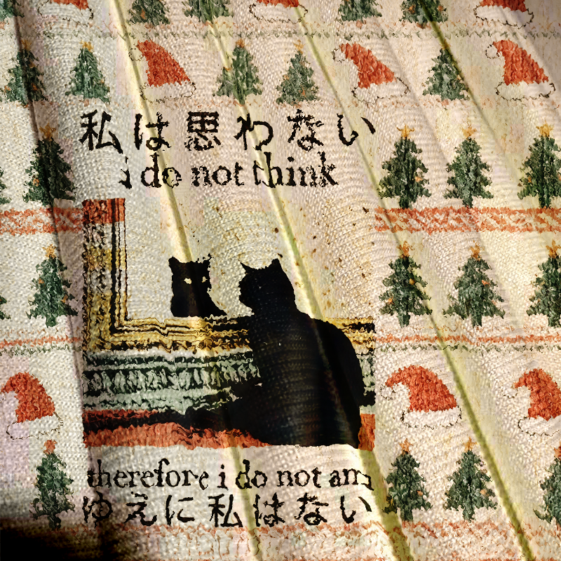 Tokyocanvas I Do Not Think Therefore I Do Not Am Christmas Ugly Sweatshirt