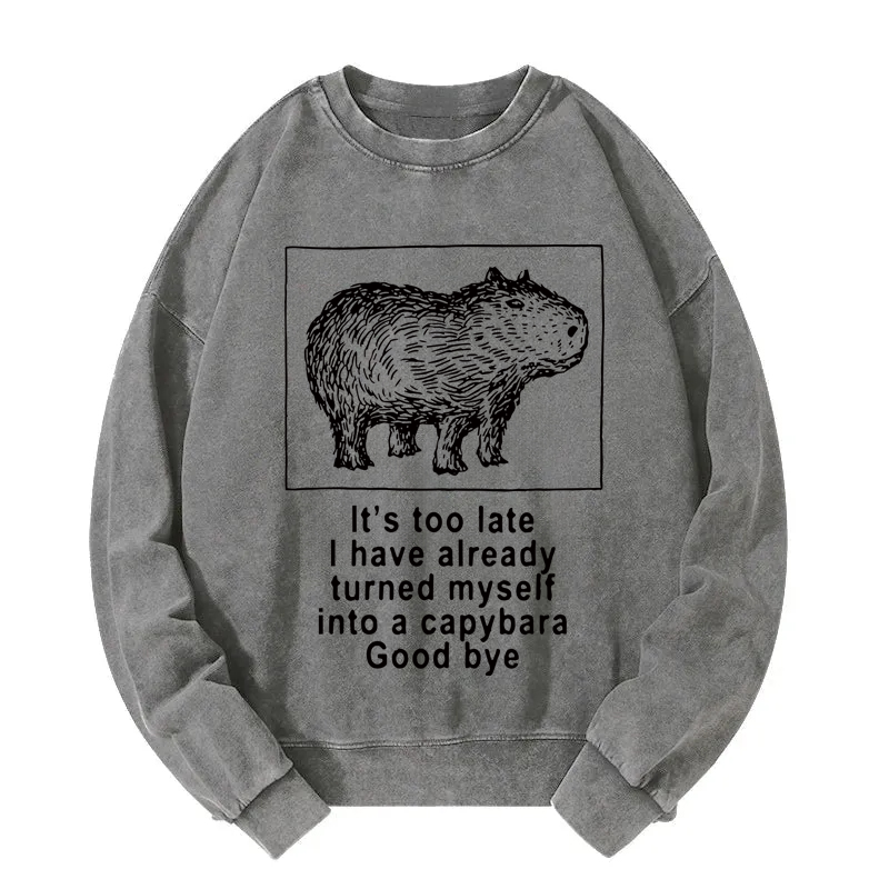 Tokyocanvas I Have Turned Myself Into A Capybara Washed Sweatshirt