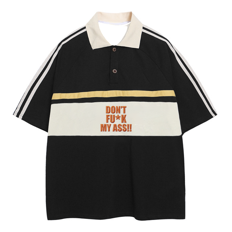 Tokyocanvas Don't Fu*k My Ass Polo Embroidered T-Shirt