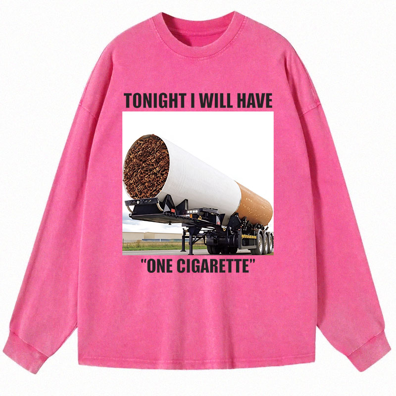 Tokyocanvas Tonight I Will Have One Meme Long Sleeve Washed T-Shirt