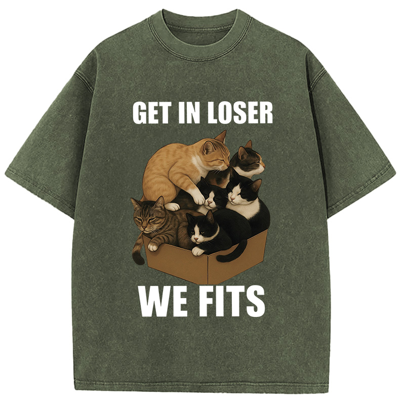 Tokyocanvas Get In Loser We Fits Funny Cat Meme Washed T-Shirt