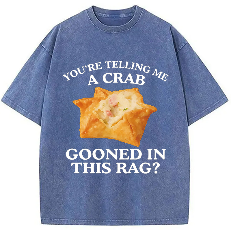 Tokyocanvas You're Telling Me A Crab Washed T-Shirt
