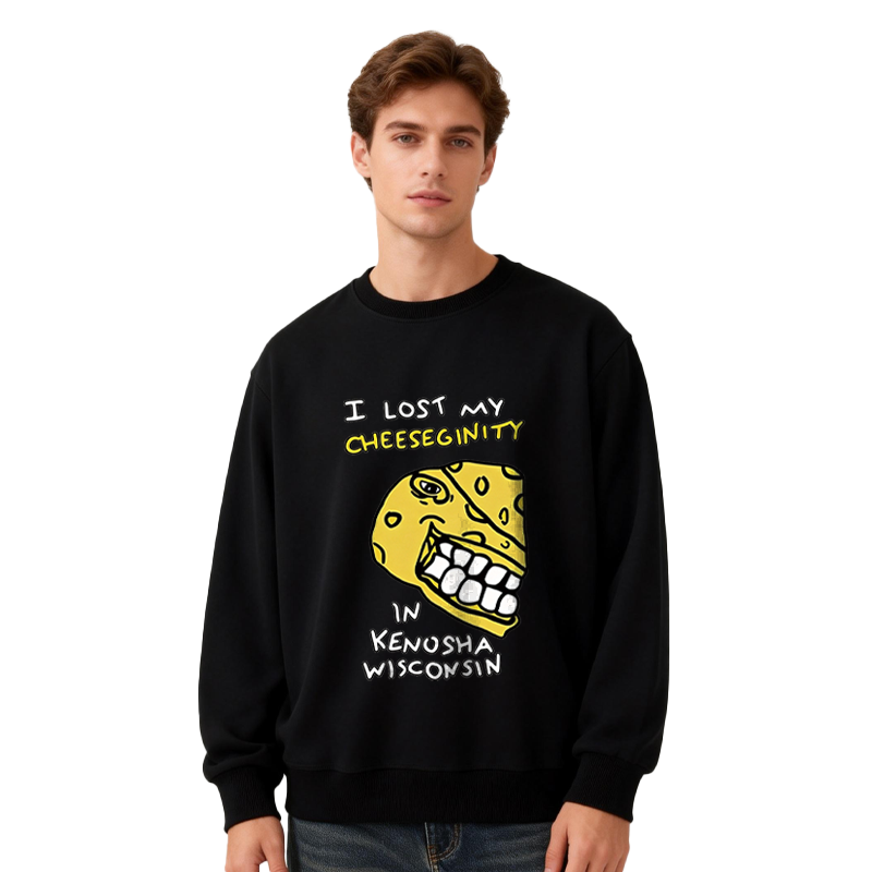 Tokyocanvas I Lost My Cheeseginity In Kenosha Wisconsin Food Humor Classic Sweatshirt