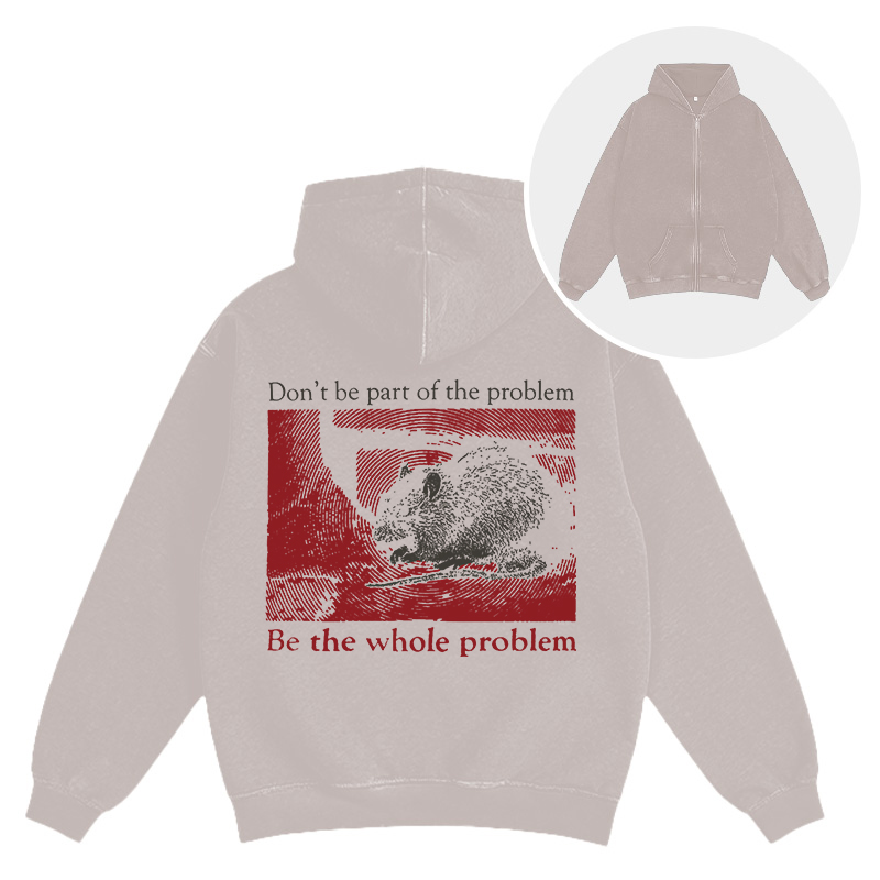 Tokyocanvas Don't Be Part of the Problem Washed Zip Hoodie