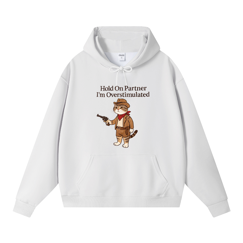 Tokyocanvas Hold On Partner I’m Overstimulated Fleece Lined Hoodie