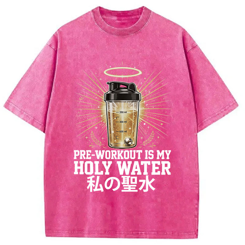 Tokyocanvas Pre-Workout Is My Holy Water Washed T-Shirt
